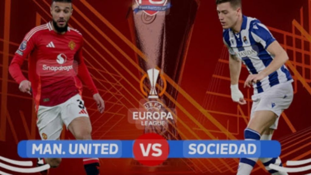 'Final' di Teater Impian: Manchester United atau Sociedad yang akan Meratap?