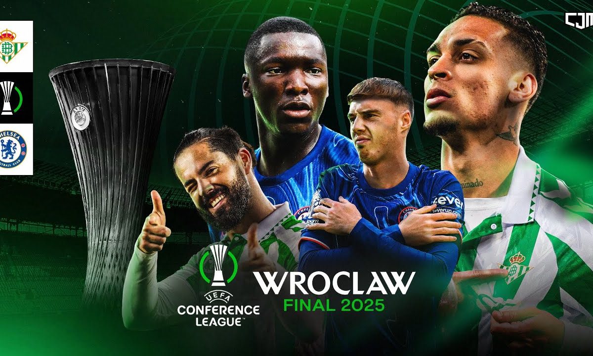 Real Betis vs Chelsea: Membandingkan Performa Pelakon Final Conference League